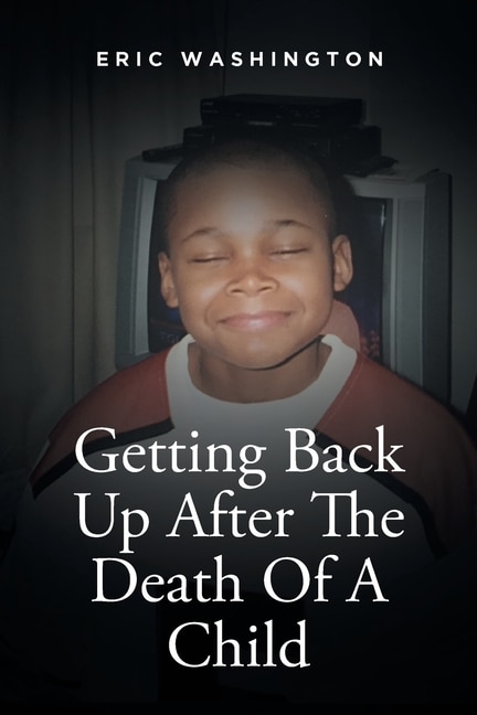 Front cover_Getting Back Up After The Death Of A Child