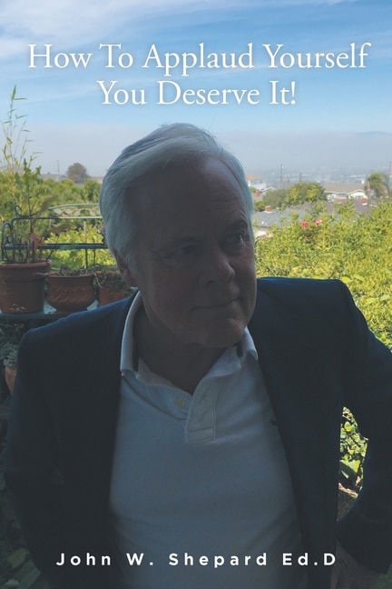 Front cover_How To Applaud Yourself You Deserve It!