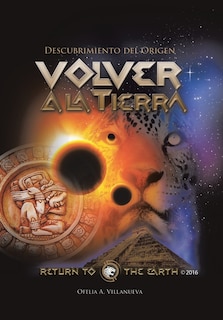 Volver a la TIERRA: Descubrimiento del Origen