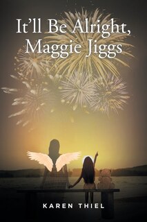 Front cover_It'll Be Alright, Maggie Jiggs