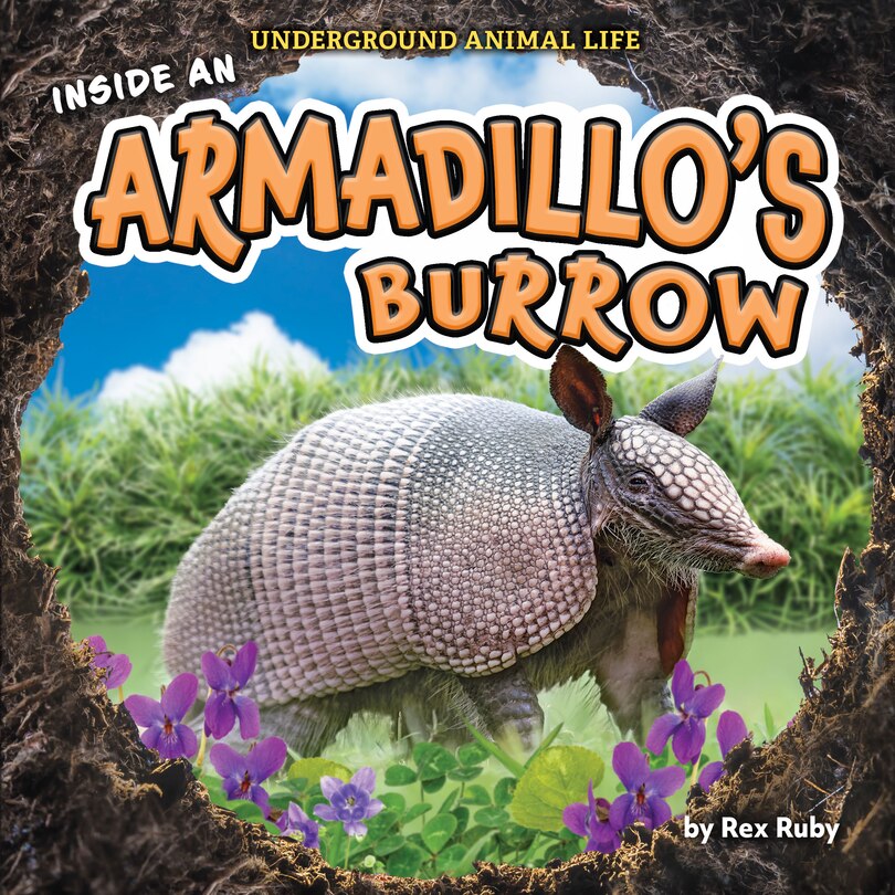 Front cover_Inside an Armadillo's Burrow