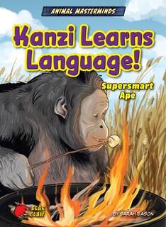 Front cover_Kanzi Learns Language!