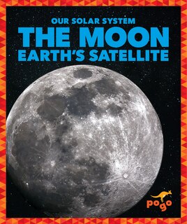 Front cover_The Moon: Earth's Satellite