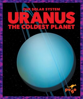 Front cover_Uranus: The Coldest Planet