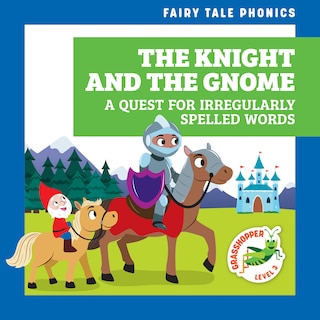 Front cover_The Knight and the Gnome: A Quest for Irregularly Spelled Words