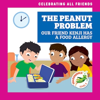 Couverture_The Peanut Problem: Our Friend Kenji Has a Food Allergy