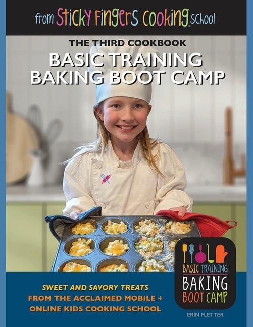 Couverture_Basic Training Baking Boot Camp, from Sticky Fingers Cooking School