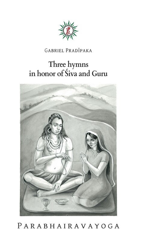 Front cover_Three hymns in honor of Śiva and Guru