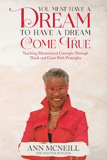 Front cover_You Must have a Dream to have a Dream Come True!