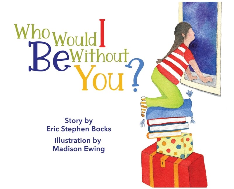 Front cover_Who Would I Be Without You?