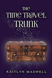 Front cover_The Time Travel Trunk