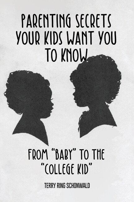 Front cover_Parenting Secrets Your Kids Want You to Know