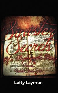 Front cover_Sinister Secrets Of A Psychopath's Diary Presents...