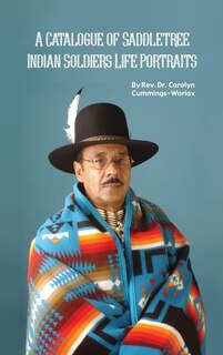 Couverture_A Catalogue of Saddletree Indian Soldiers Life Portraits