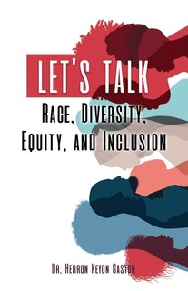 Front cover_Let's Talk Race, Diversity, Equity, and Inclusion