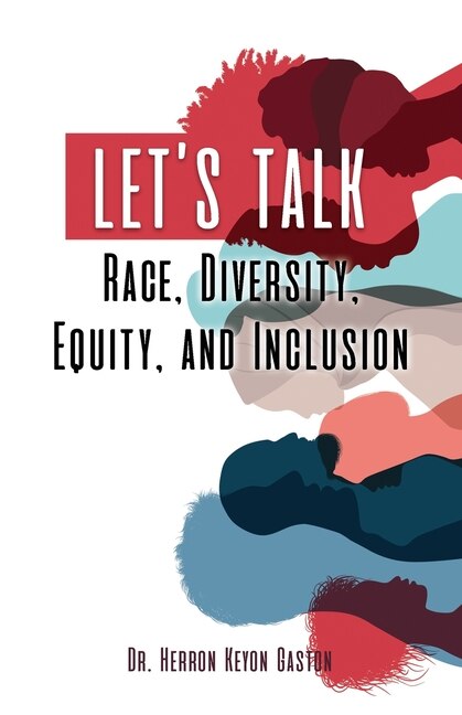 Front cover_Let's Talk Race, Diversity, Equity, and Inclusion