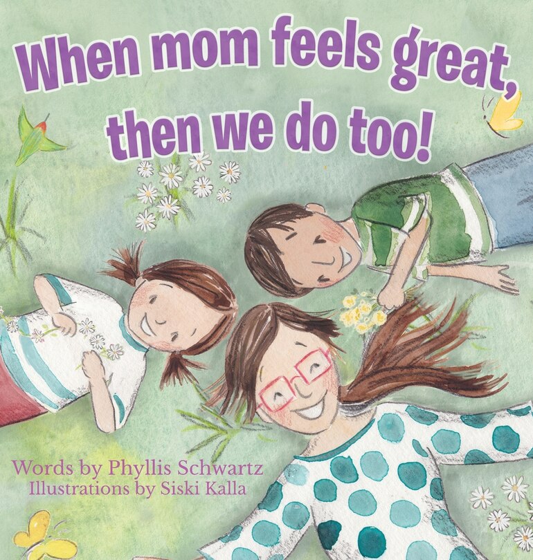 Front cover_When Mom Feels Great Then We Do Too!