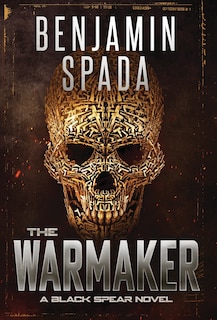 The Warmaker: A Black Spear Novel