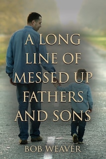 Couverture_A Long Line of Messed-Up Fathers and Sons