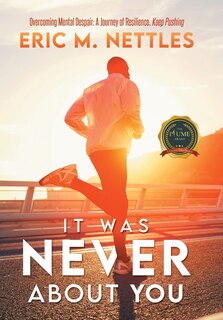 Front cover_It Was Never About You