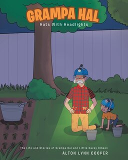 Front cover_Grampa Hal Hats With Headlights