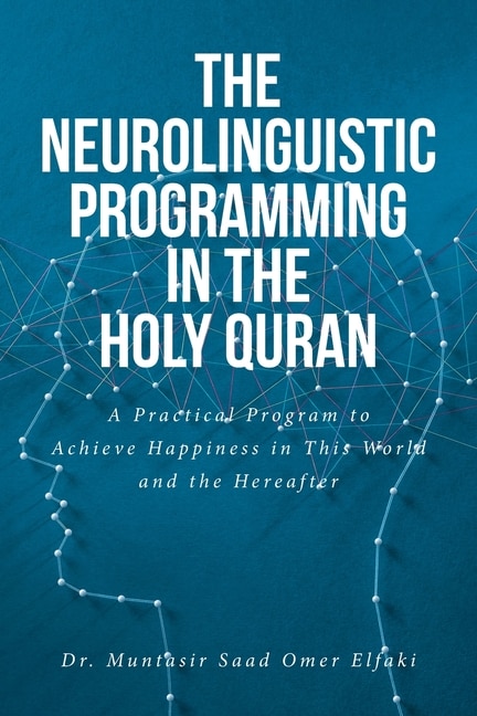 Front cover_The Neurolinguistic Programming in the Holy Quran