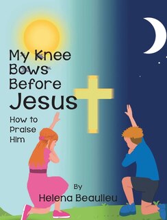 Front cover_My Knee Bows Before Jesus