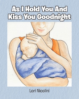 Front cover_As I Hold You And Kiss You Goodnight