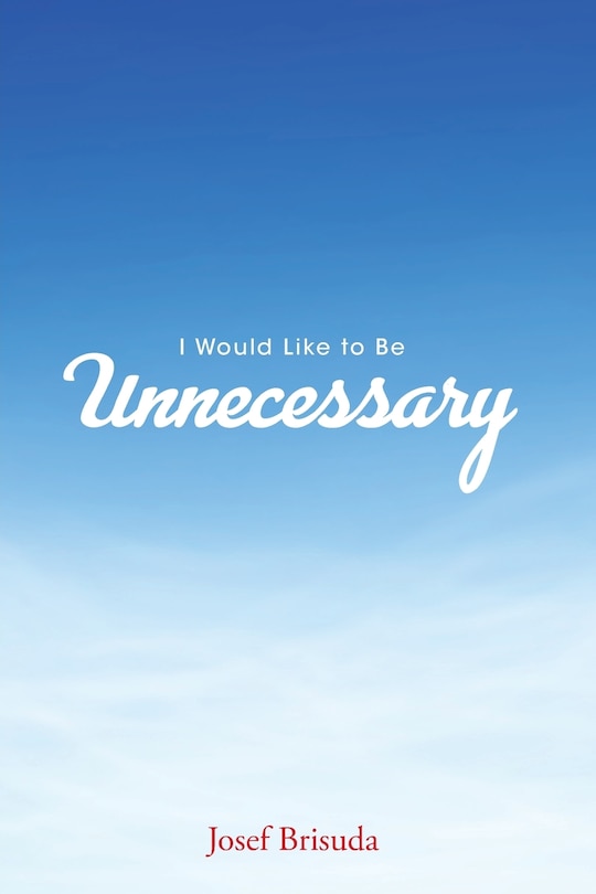 Couverture_I Would Like to Be Unnecessary