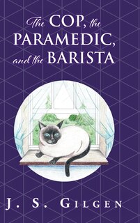 Front cover_The Cop, the Paramedic, and the Barista