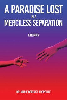 Couverture_A Paradise Lost in a Merciless Separation