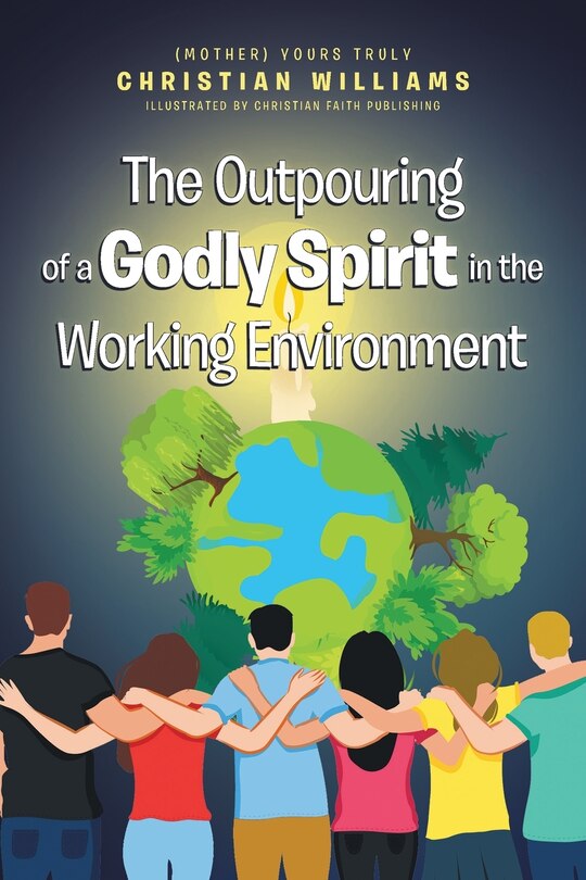 Front cover_The Outpouring of a Godly Spirit in the Working Environment