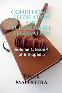 Front cover_Conditional Legislation and Subordinate Legislation