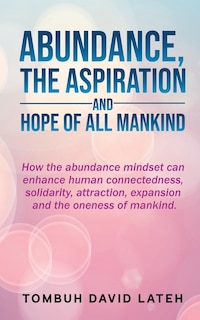 Front cover_Abundance, the Aspiration and Hope of All Mankind