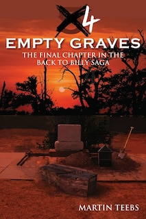 Front cover_4 Empty Graves, Book 6 in the Back to Billy Saga