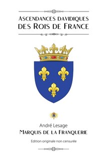 Couverture_Ascendances davidiques des Rois de France