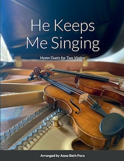 Front cover_He Keeps Me Singing
