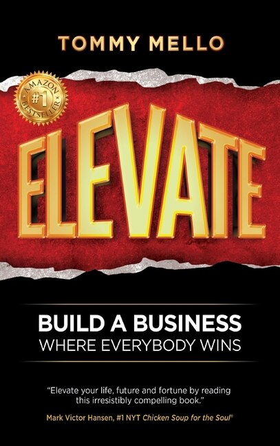 Elevate: Build a Business Where Everybody Wins