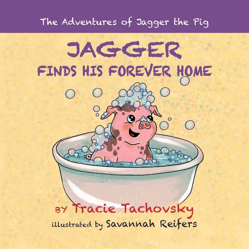 Front cover_Jagger the Pig Finds His Forever Home