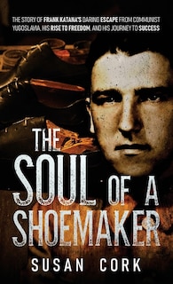 Front cover_The Soul of a Shoemaker