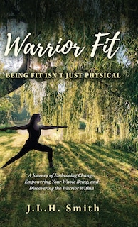 Front cover_Warrior Fit Being Fit Isn't Just Physical