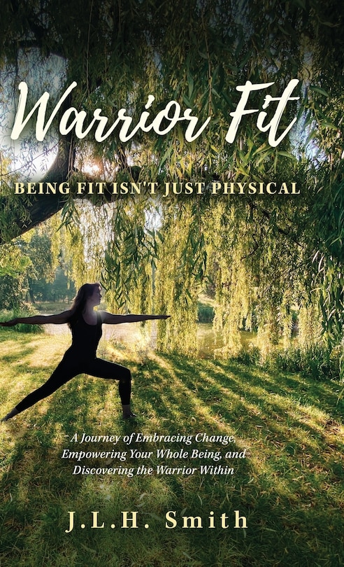 Front cover_Warrior Fit Being Fit Isn't Just Physical