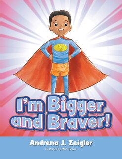 Front cover_I'm Bigger and Braver