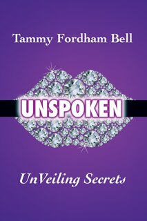 UnSpoken: UnVeiling Secrets