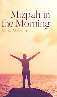 Front cover_Mizpah in the Morning