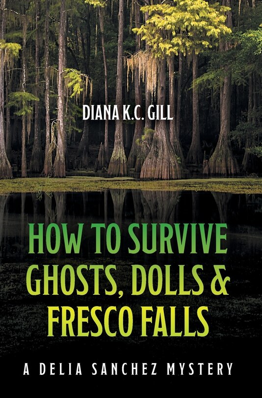 Front cover_How to Survive Ghosts, Dolls and Fresco Falls