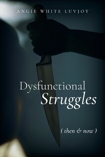 Front cover_Dysfunctional Struggles