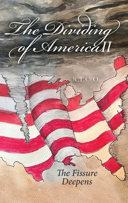 Front cover_The Dividing of America II The Fissure Deepens
