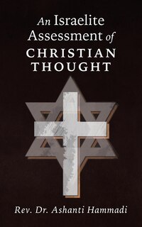 An Israelite Assessment of Christian Thought