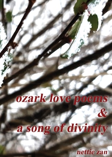 Front cover_Ozark Love Poems & a Song of Divinity